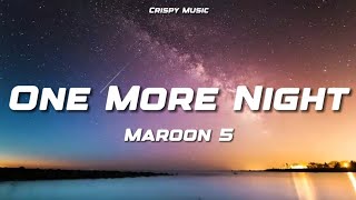 One More Night - Maroon 5 (Lyrics)