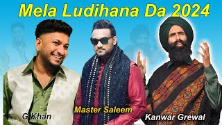 Kanwar Grewal | Master Saleem | G Khan Live Mela 2024 Laddi Shah Ji Ludhaina |  Punjab