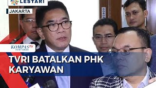 TVRI Batalkan PHK Karyawan Terdampak Efisiensi, Iman Brotoseno: Tidak akan Ada Lagi Merumahkan