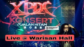 XPDC live @ Warisan Hall Studio Sijangkang - Jualan Hitam 2022