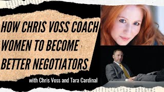 How Chris Voss Teaches Negotiation to Women (client feedback with Tara Cardinal) - Feisworld Podcast