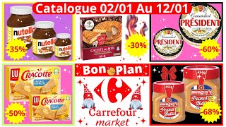 Catalogue Carrefour Market De La Semaine Prochaine Du 02/01/24 Au 12/01/25 France Bons Plans