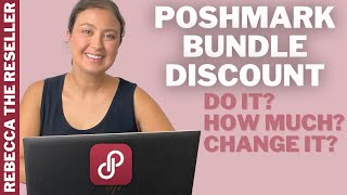 Poshmark Bundle Discounts! Should You Have One? What Percentage? How Do You Change It?