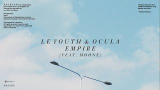 Le Youth \u0026 OCULA - Empire feat. MØØNE [PRGRSSN Records]