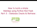 Develop WebApp With Python And Flask - Part 2 - Using Database Create & Retrieve