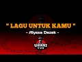 ALYSSA DEZEK - LAGU UNTUK KAMU | Karaoke Yuk.