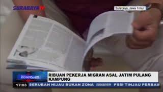 RIBUAN PEKERJA MIGRAN ASAL JATIM PULANG KAMPUNG