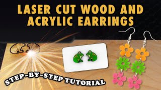 How to Laser Cut Acrylic Earrings + Wood Earrings