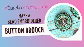 Turn Any Button Into a Beaded Brooch 🐎 Wild West Bead Embroidered Pin | Free Beading Tutorial