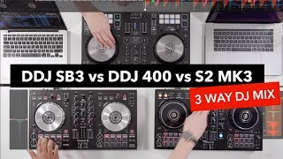 3 Way DJ Mix - Pioneer DDJ 400 vs DDJ SB3 vs Traktor S2 MK3