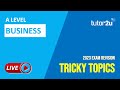 A-Level Business Live Revision for 2023 | Tricky Topics