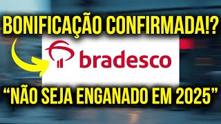 BRADESCO: BBDC3 e BBDC4 CONFIRMA BONIFICAÇÃO EM 2025? ATA DA ASSEMBLEIA RESPONDE SE VAI TER OU NÃO