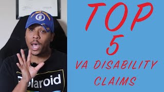 Top 5 VA Disability Claims 2023 & 2024