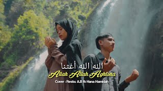 Allah Allah Aghisna الله الله أغثنا  - Cover by AA Restu Ft  Hana (Official Video)