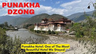 Punakha Fort Tour | Stay in One of the Most Beautiful Hotel | Suspension Bridge | Bhutan Trip | EP8