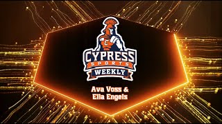 Cypress Sports Weekly - Ava Voss & Ella Engels