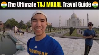 India Travel Vlog: The Ultimate TAJ MAHAL Travel Guide