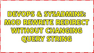 DevOps & SysAdmins: mod rewrite redirect without changing query string