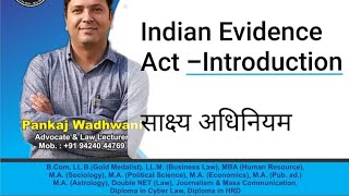 Indian Evidence Act,1872 - Introduction (साक्ष्य अधिनियम -- परिचय)