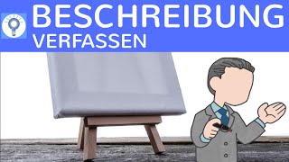 Wie schreibe ich eine Beschreibung? Wie beschreibe ich etwas? Gegenstand, Personen, Vorgang