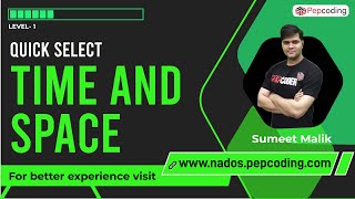 Quick Select | Time and Space | Data Structure and Algorithms in JAVA