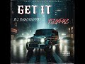 get it feat. bigpac