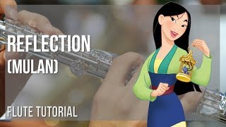 How to play Reflection (Mulan) by Christina Aguilera on Flute (Tutorial)