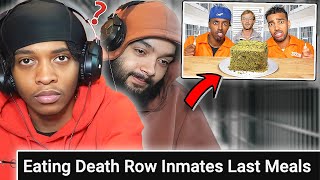 WHY DID HE WANT THAT? 🤦🏽‍♂️ | REACTING TO EATING DEATH ROW INMATES LAST MEALS