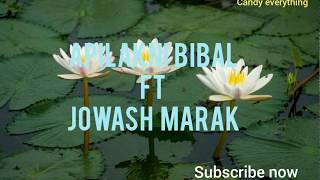 Apilakni bibal - achik song।।  achik song ft jowash marak।। garo classic song