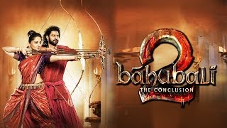 Bahubali 2 first look   Baahubali Conclusion (Bahubali Part 2)  HD Trailer Download 2017