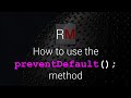 Applying the preventDefault(); method to prevent a form submission
