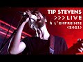 Tip Stevens - Live @ L'Empreinte (2021) - Full Set