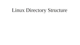 Linux Directory Structure