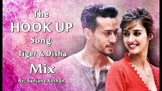 The Hook Up Song - Mix | Tiger Shroff and Disha Patani | Vishal & Shekhar | Neha Kakkar