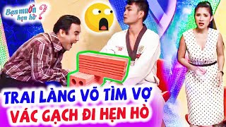 Quyền Linh Cát Tường xanh mặt vì TRAI LÒ VÕ vác gạch đi hẹn hò làm nàng suýt ngất | Bạn Muốn Hẹn Hò