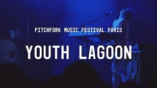 Youth Lagoon FULL SET - Pitchfork Music Festival Paris
