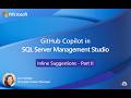 GitHub Copilot in SSMS: Inline suggestions Part II