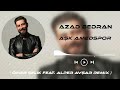 azad bedran aşk amedspor Ömer selik feat. alper avşar remix