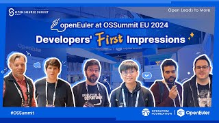 OSSummit EU 2024- ଡେଭଲପର୍ମାନଙ୍କର ପ୍ରଥମ ଭାବନା ଉପରେ openEuler |