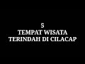 5 wisata terindah kota cilacap