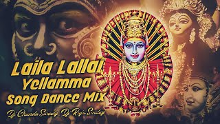 Laila Lallai Yellamma || Old Is Gold Song || Dance Mix || Dj ChanduSweety × Dj RajuSmiley