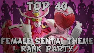 [TokuCenter] Top 40 Female Sentai Theme (Rank Party)