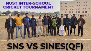 Cricket Quarterfinal: SNS vs SINES|| NUST Interschool Cricket Tournament