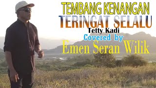 TERINGAT SELALU - EMEN SERAN WILIK (Cover)