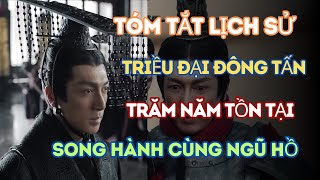 Tóm Tắt Lịch Sử Triều Đại Đông Tấn Triều Đại Tồn Tại Song Song Ngũ Hồ