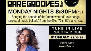 We Luvv Rare Grooves 11 30 15 Guest Angie Fisher Grammy nominated Singer