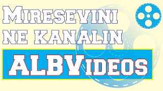 Miresevini ne kanalin ALBVideos