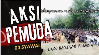 lagu barisan pemuda - himpunan pemuda Melayu Patani, 03 syawal