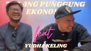 TULANG PUNGGUNG EKONOMI YUDHA KELING