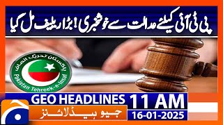 Big Relief For PTI | Court Big Order | Ali Amin Gandapur | Geo News 11AM Headlines | 16 January 2025